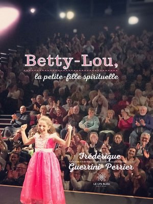 cover image of Betty-Lou, la petite-fille spirituelle